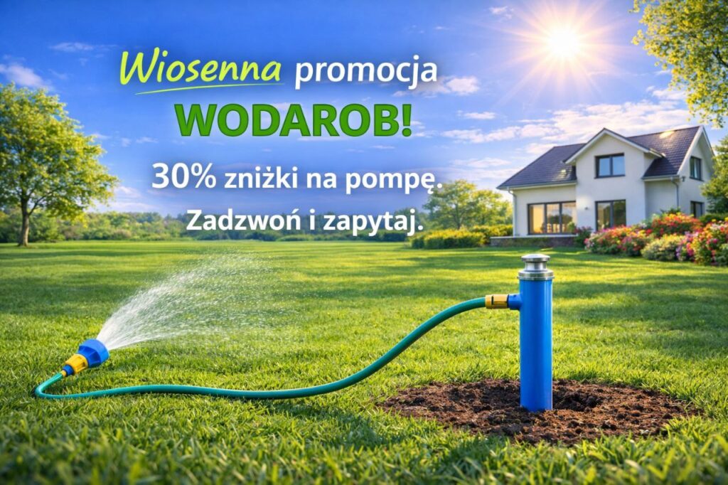 Wodarob wiercenie studni Piaseczno - wiosenna promocja